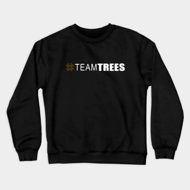 Hashtag Team Trees White Crewneck Sweatshirt by felixbunny